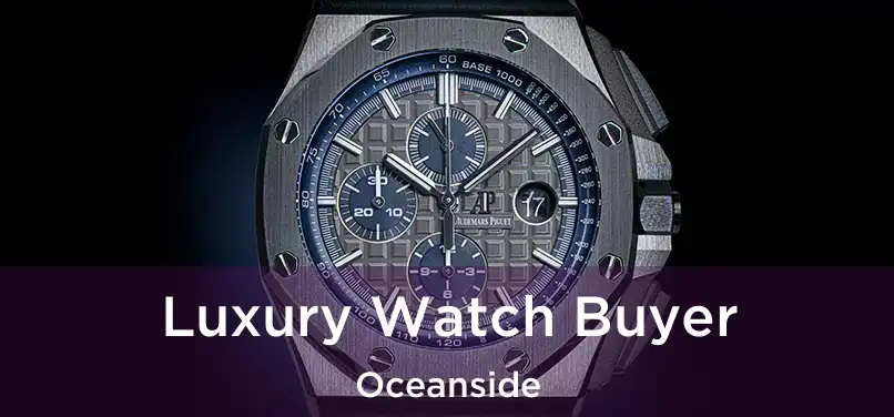 Luxury Watch Buyer Oceanside