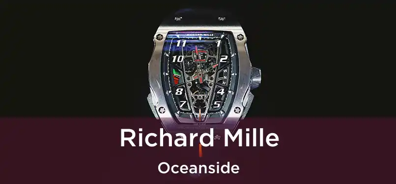 Richard Mille Oceanside