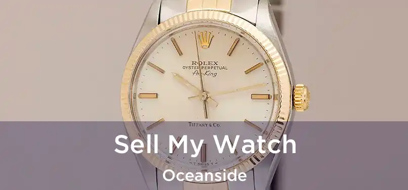 Sell My Watch Oceanside